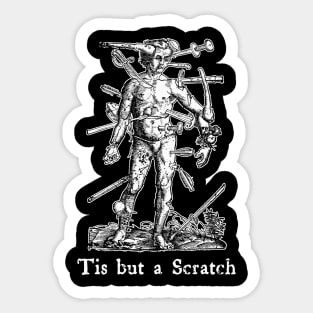 Tis But A Scratch - Sarcastic Vintage Survivor Attitude Sticker